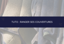 Tuto : Ranger ses couvertures 📦